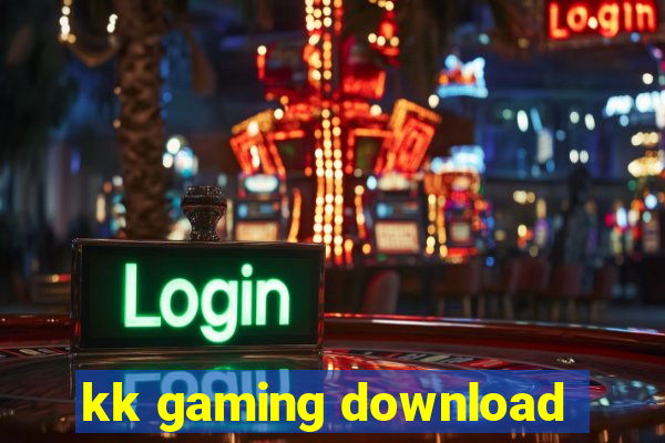 kk gaming download